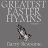 Greatest Easter Hymns, Volume 1